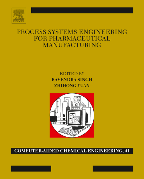 Process Systems Engineering for Pharmaceutical Manufacturing