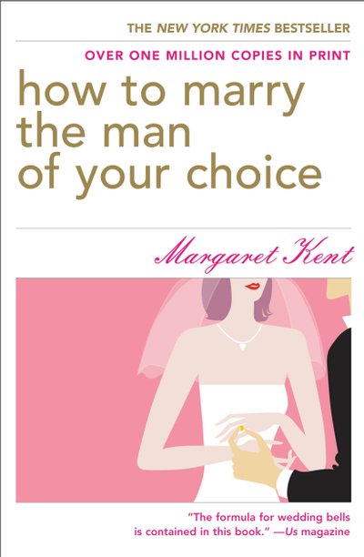 How to Marry the Man of Your Choice