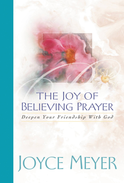 The Joy of Believing in Prayer