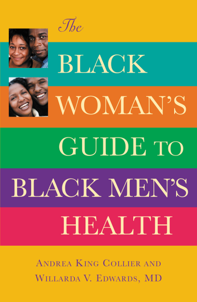 The Black Woman's Guide to Black Men's Health