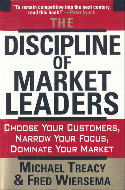 The Discipline of Market Leaders