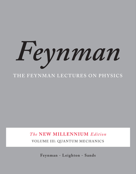 The Feynman Lectures on Physics, Vol. III