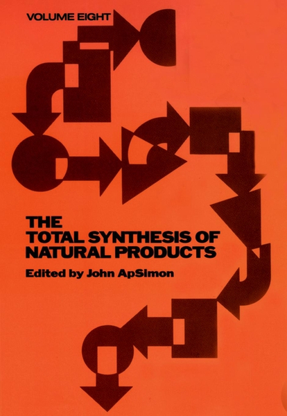 The Total Synthesis of Natural Products, Volume 8