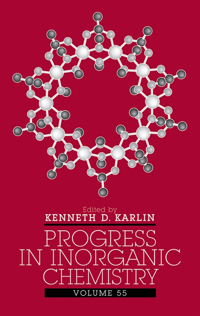 Progress in Inorganic Chemistry, Volume 55