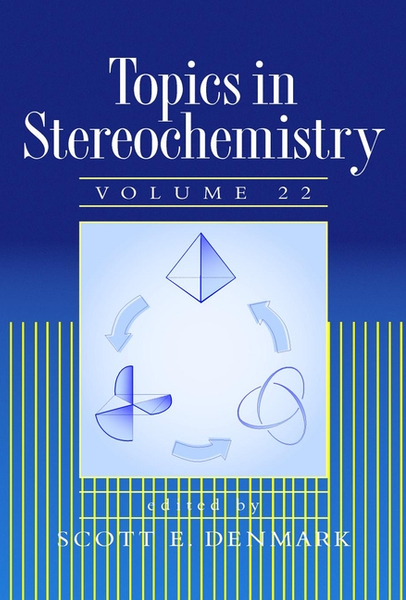 Topics in Stereochemistry, Volume 22