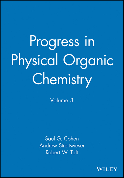 Progress in Physical Organic Chemistry