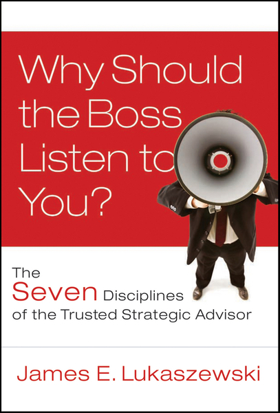 Why Should the Boss Listen to You?