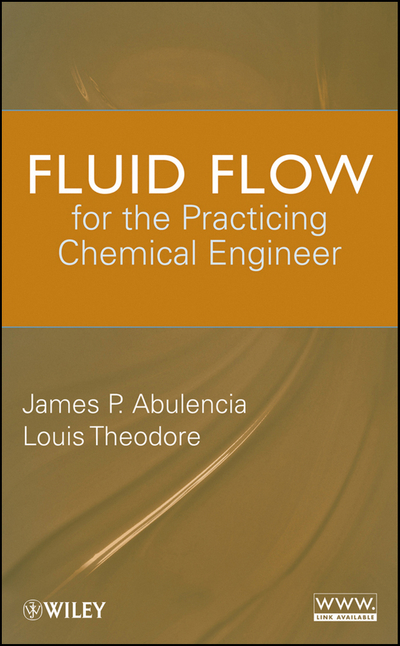 Fluid Flow for the Practicing Chemical Engineer