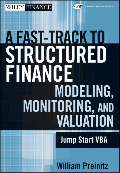 A Fast Track to Structured Finance Modeling, Monitoring, and Valuation