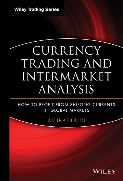 Currency Trading and Intermarket Analysis