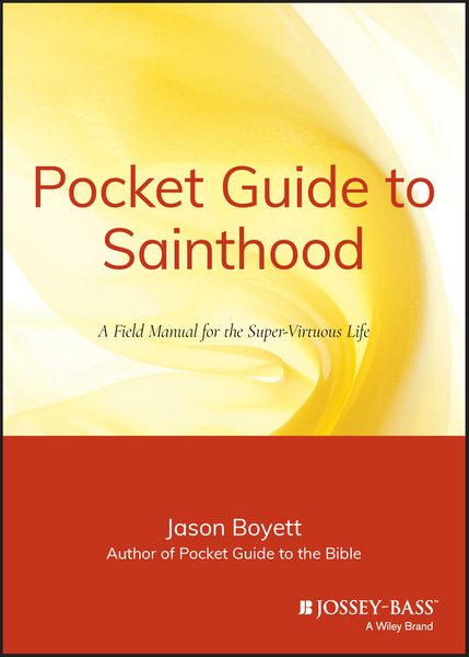 Pocket Guide to Sainthood