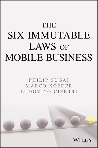 The Six Immutable Laws of Mobile Business