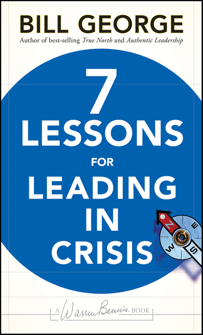 Seven Lessons for Leading in Crisis