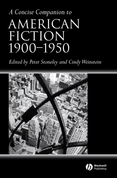 A Concise Companion to American Fiction, 1900 - 1950