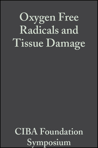 Oxygen Free Radicals and Tissue Damage