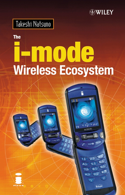 The i-mode Wireless Ecosystem