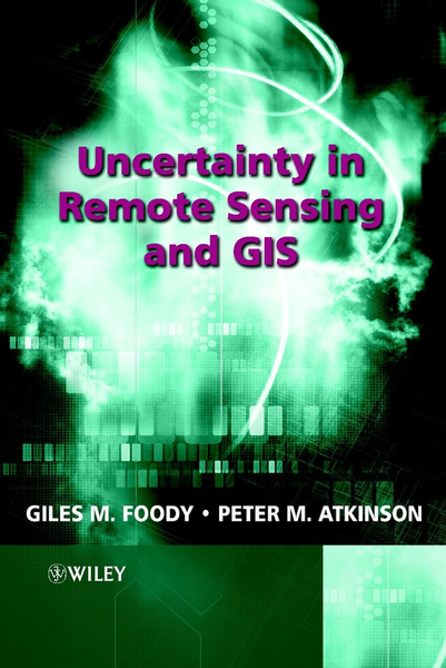 Uncertainty in Remote Sensing and GIS