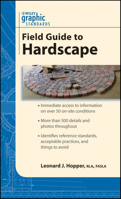 Graphic Standards Field Guide to Hardscape