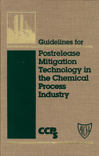 Guidelines for Postrelease Mitigation Technology in the Chemical Process Industry