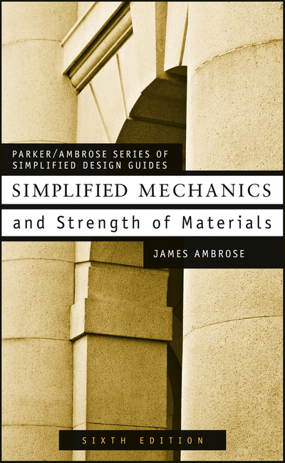 Simplified Mechanics and Strength of Materials