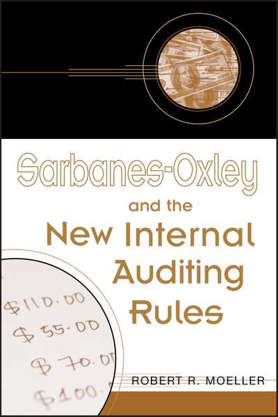 Sarbanes-Oxley and the New Internal Auditing Rules