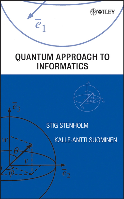 Quantum Approach to Informatics