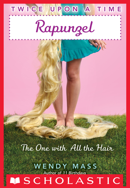 Rapunzel, the One With All the Hair (Twice Upon a Time #1)