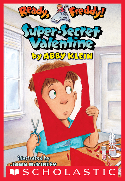 Super-Secret Valentine (Ready, Freddy! #10)