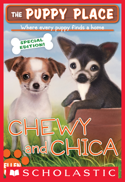 Chewy and Chica (The Puppy Place Special Edition)