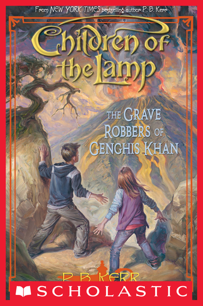 The Grave Robbers of Genghis Khan (Children of the Lamp #7)