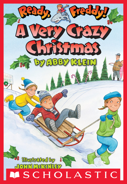 A Very Crazy Christmas (Ready, Freddy! #23)