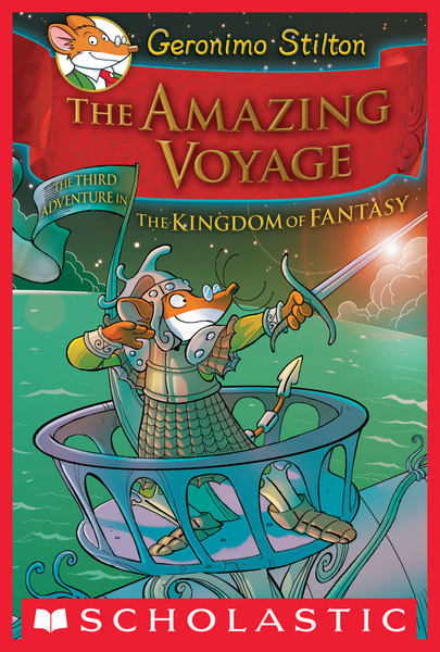 The Amazing Voyage (Geronimo Stilton and the Kingdom of Fantasy #3)