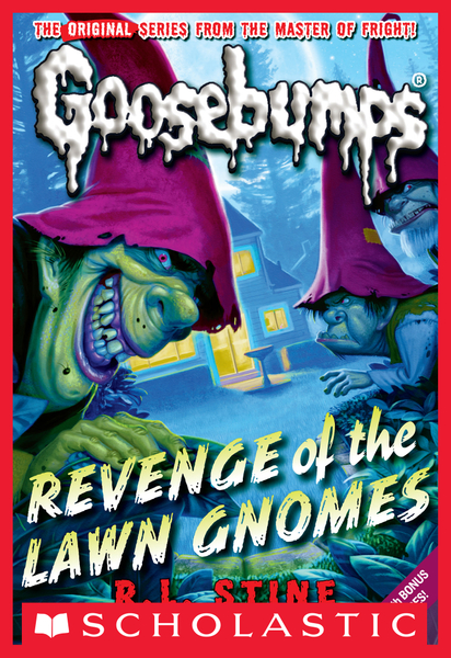 Revenge of the Lawn Gnomes (Classic Goosebumps #19)