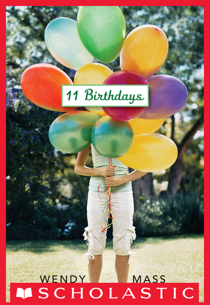 11 Birthdays: A Wish Novel