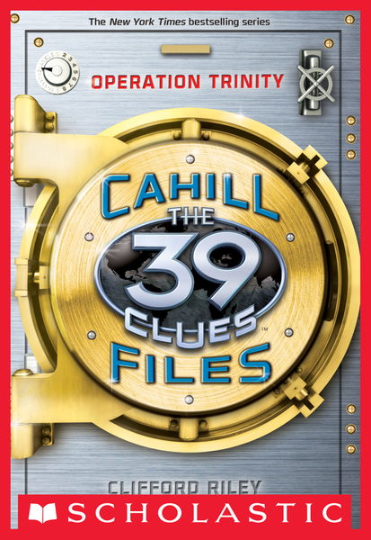 Operation Trinity (The 39 Clues: The Cahill Files, Book 1)