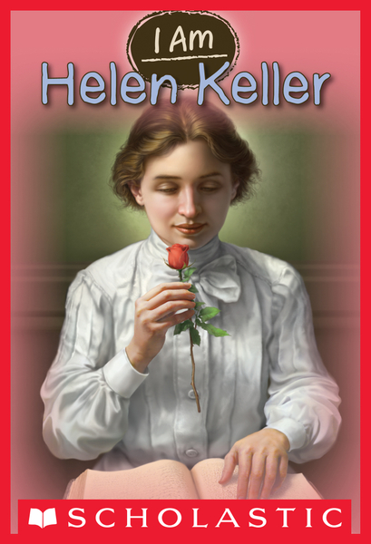 Helen Keller (I Am #3)