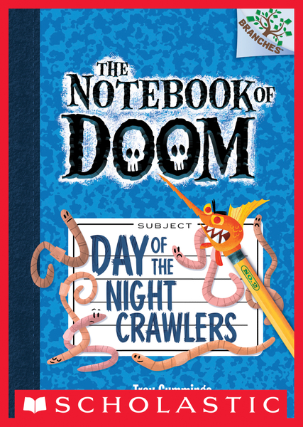 Day of the Night Crawlers: A Branches Book (The Notebook of Doom #2)