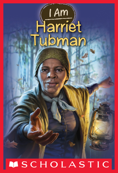 Harriet Tubman (I Am #6)