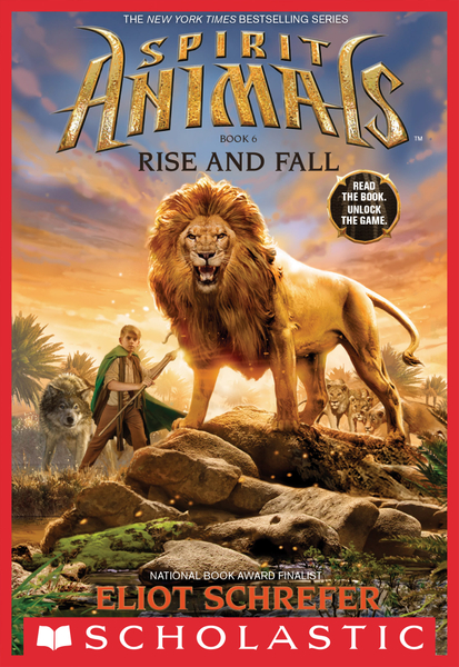 Rise and Fall (Spirit Animals, Book 6)