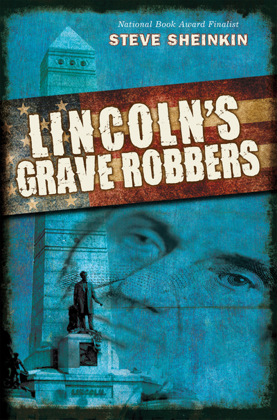 Lincoln's Grave Robbers (Scholastic Focus)