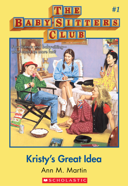 Kristy's Great Idea: Classic Edition (The Baby-Sitters Club #1)