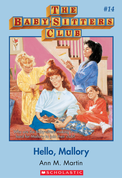 Hello, Mallory: Classic Edition (The Baby-Sitters Club #14)