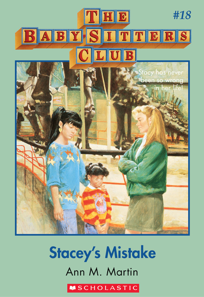 Stacey's Mistake: Classic Edition (The Baby-Sitters Club #18)