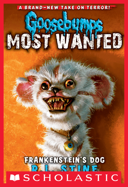 Frankenstein's Dog (Goosebumps Most Wanted #4)