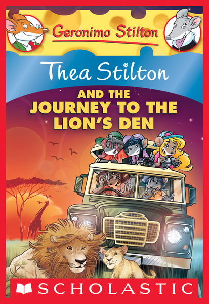 Thea Stilton and the Journey to the Lion's Den (Thea Stilton #17)