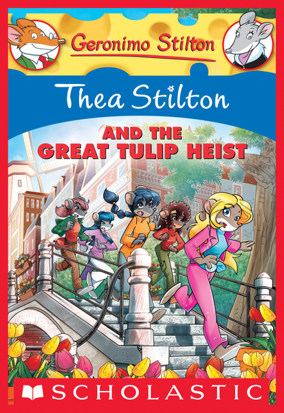 Thea Stilton and the Great Tulip Heist (Thea Stilton #18)