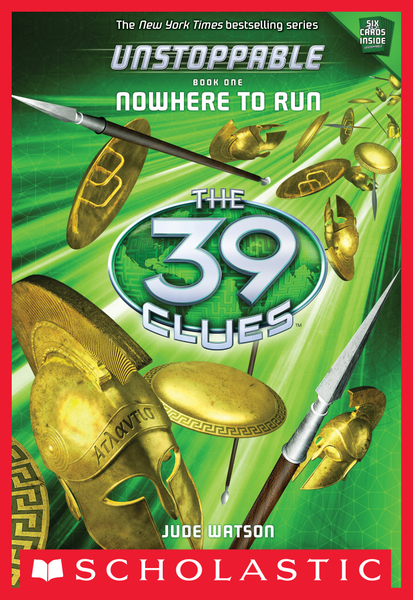 Nowhere to Run (The 39 Clues: Unstoppable, Book 1)