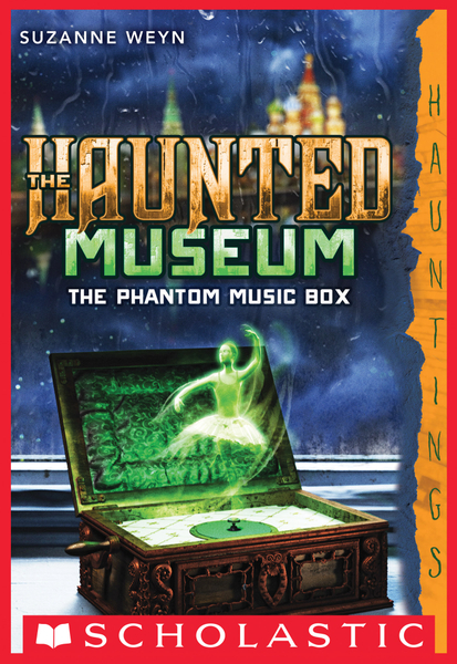 The Phantom Music Box (The Haunted Museum #2)