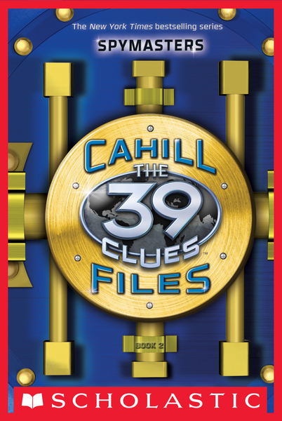 Spymasters (The 39 Clues: The Cahill Files)