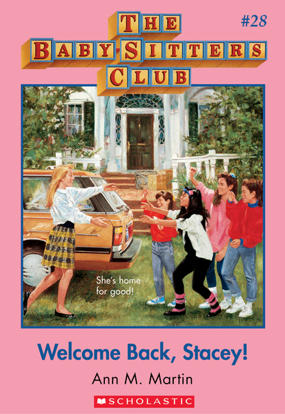 Welcome Back, Stacey! (The Baby-Sitters Club #28)